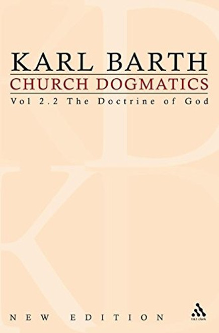 4: The Doctrine of God, Part 2 (Church Dogmatics, Vol. 2)