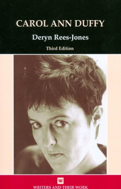 Carol Ann Duffy (Writers and Their Work)