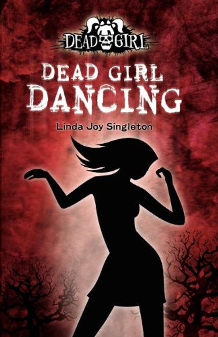 Dead Girl Dancing Dead Girl Dancing