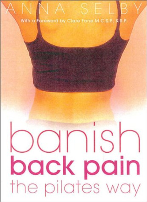 Banish Back Pain the Pilates Way