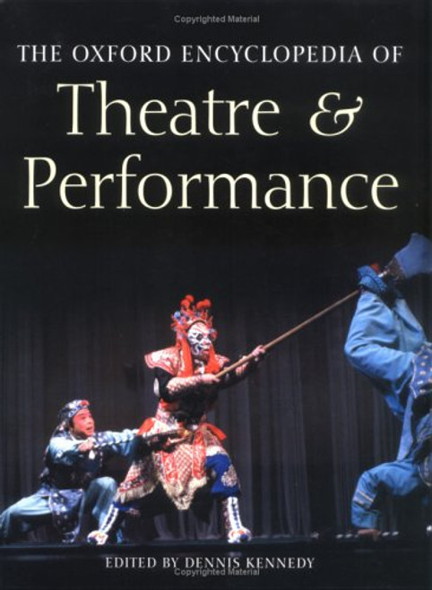 The Oxford Encyclopedia of Theatre and Performance