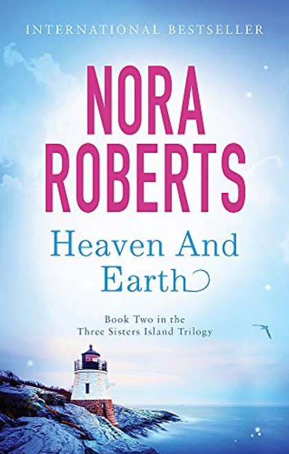 Heaven and Earth. Nora Roberts Heaven and Earth. Nora Roberts