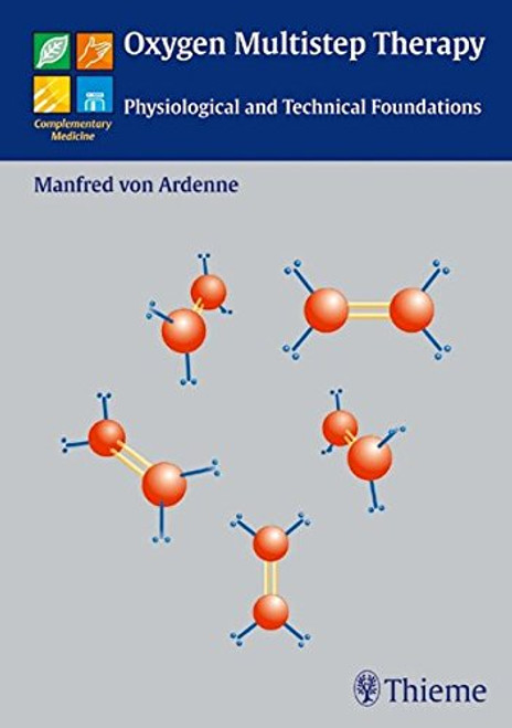 Oxygen Multistep Therapy: Physiological and Technical Foundations