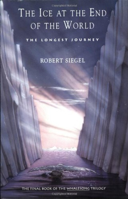 The Ice at the End of the World (Whalesong Trilogy, Book 3)