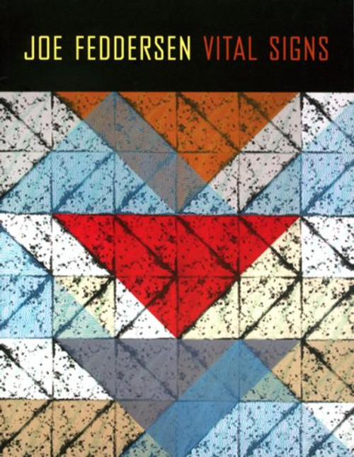 Joe Feddersen: Vital Signs (Jacob Lawrence Series on American Artists)