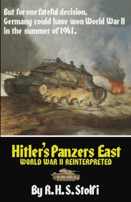Hitler's Panzers East: World War II Reinterpreted