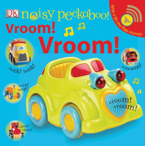 Noisy Peekaboo Vroom! Vroom! Noisy Peekaboo Vroom! Vroom!