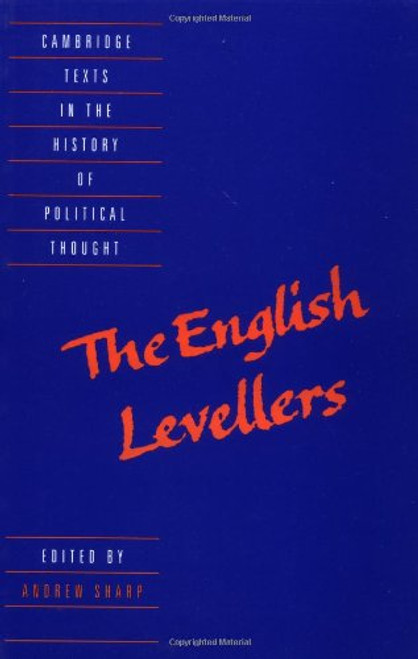 The English Levellers (Cambridge Texts in the History of Political Thought)