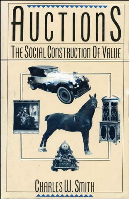 Auctions: The Social Construction of Value