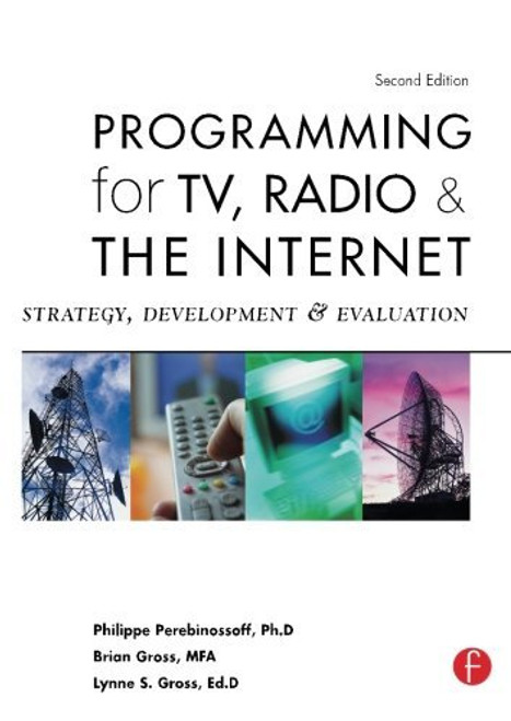 Programming for TV, Radio & The Internet: Strategy, Development & Evaluation