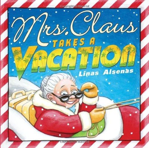 Mrs. Claus Takes A Vacation