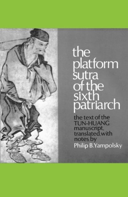 The Platform Sutra of the Sixth Patriarch