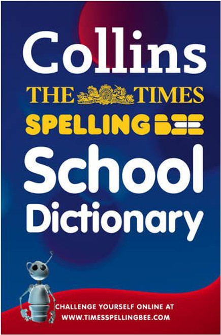 The Times Spelling Bee School Dictionary The Times Spelling Bee School Dictionary