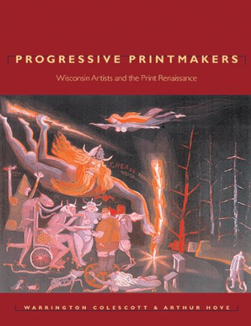 Progressive Printmakers: Wisconsin Artists And The Print Renaissance