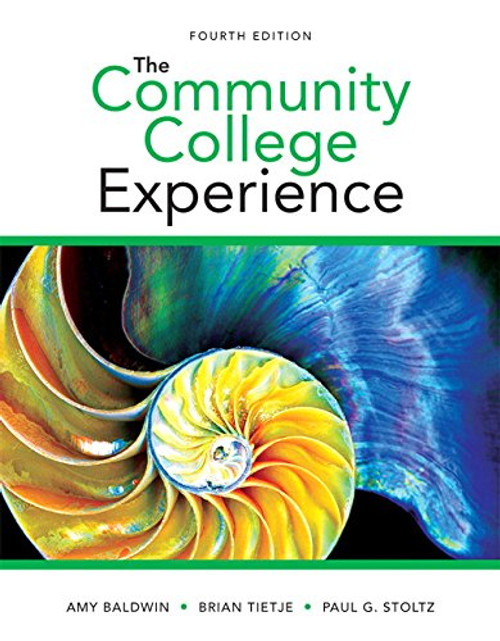 The Community College Experience (4th Edition)