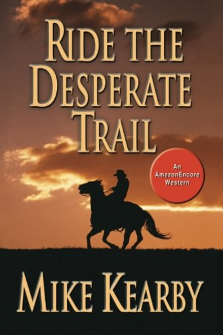 Ride the Desperate Trail