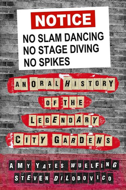 No Slam Dancing, No Stage Diving, No Spikes No Slam Dancing, No Stage Diving, No Spikes