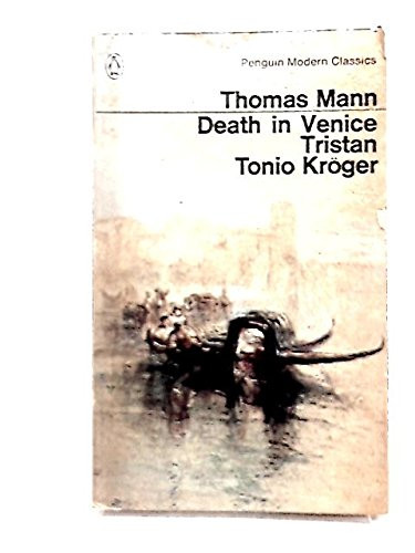 Death in Venice ; Tristan; Tonio Kroger