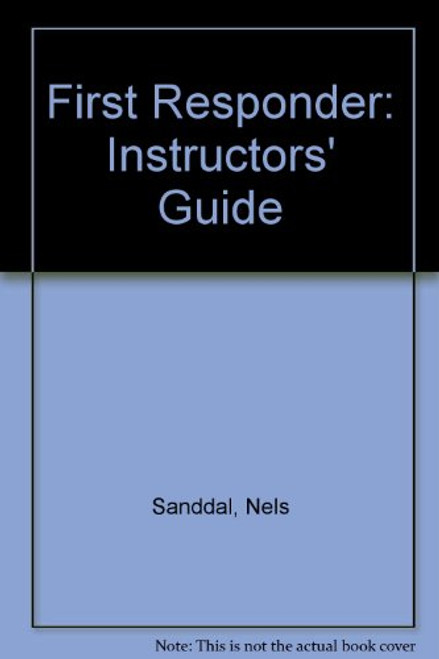 First Responder: Instructors' Guide