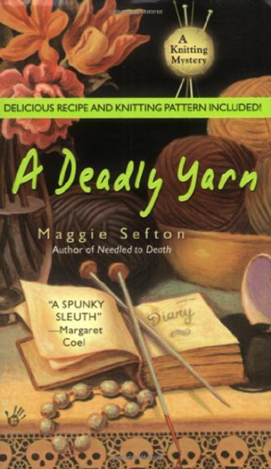 A Deadly Yarn (Knitting Mysteries, No. 3)