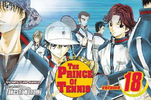 The Prince of Tennis, Vol. 18 The Prince of Tennis, Vol. 18