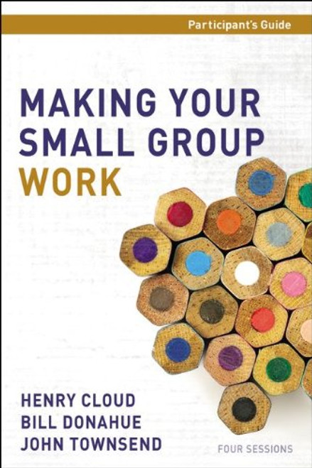 Making Your Small Group Work Participant's Guide with DVD
