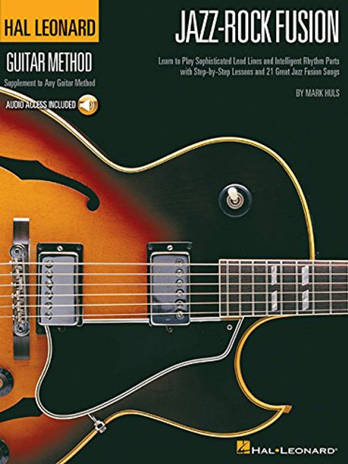 Jazz-Rock Fusion (Hal Leonard Guitar Method (Songbooks))