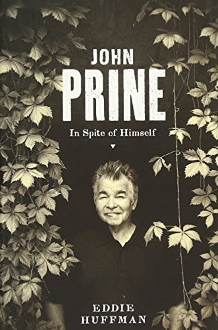 John Prine: In Spite of Himself (American Music)