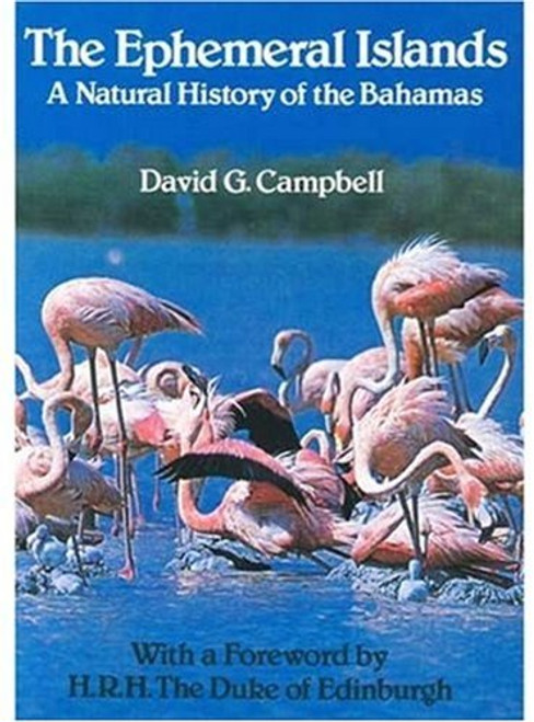 The Ephemeral Islands: Natural History of the Bahamas