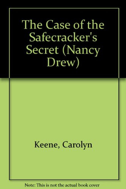 The CASE OF THE SAFECRACKERS SECRET (NANCY DREW 93) The CASE OF THE SAFECRACKERS SECRET (NANCY DREW 93)
