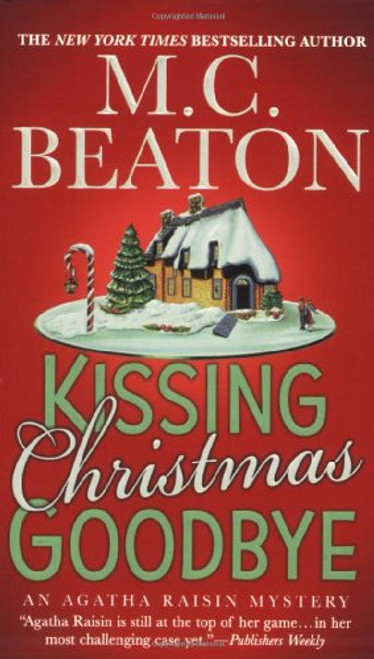 Kissing Christmas Goodbye (Agatha Raisin Mysteries, No. 18)