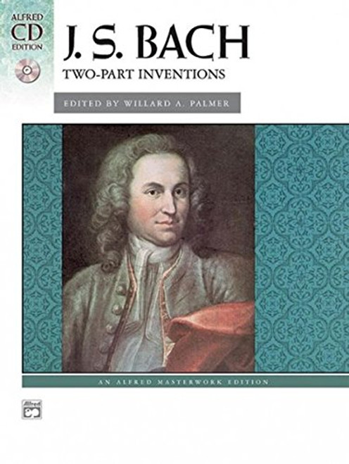 Bach -- Two-Part Inventions: Book & CD (Alfred Masterwork CD Edition)