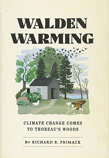 Walden Warming: Climate Change Comes to Thoreau's Woods