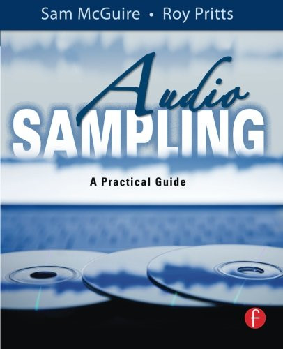 Audio Sampling: A Practical Guide