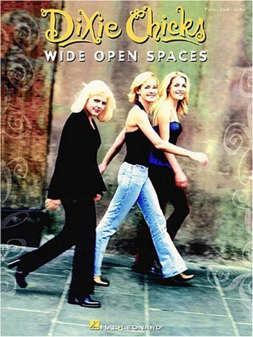 Dixie Chicks - Wide Open Spaces