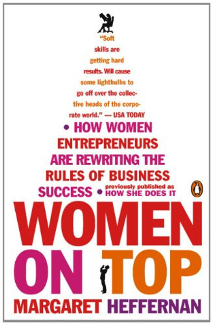 Women on Top: How Women Entrepreneurs Are Rewriting the Rules of Business Success