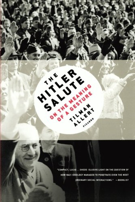 The Hitler Salute: On the Meaning of a Gesture