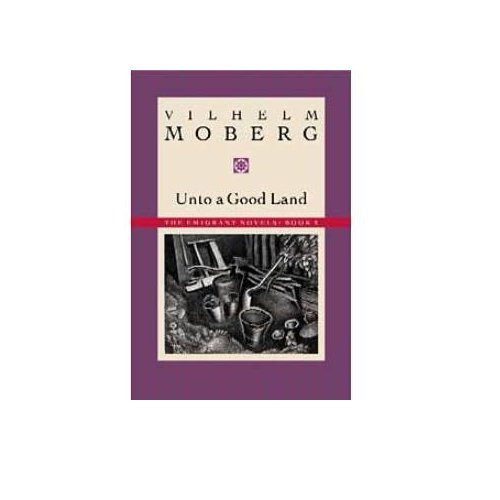 Unto a Good Land (The Emigrants, Book II) (Bk. 2)