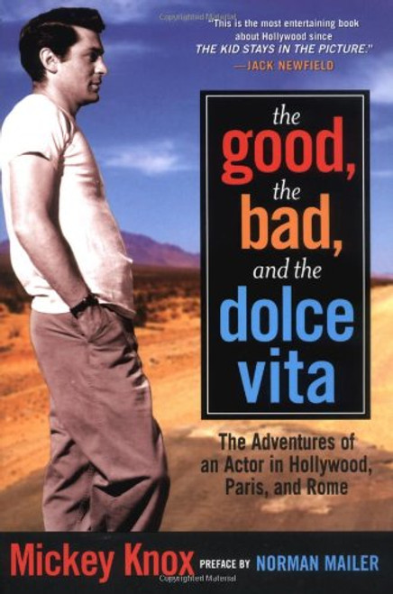 The Good, the Bad and the Dolce Vita: The Adventures of an Actor in Hollywood, Paris and Rome (Nation Books)