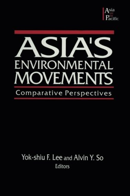 Asia's Environmental Movements: Comparative Perspectives (Asia and the Pacific)