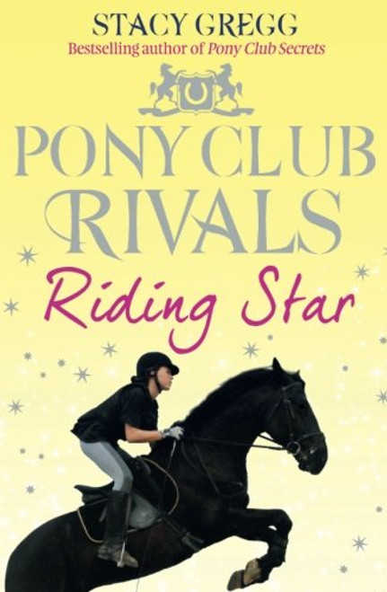 Riding Star (Pony Club Rivals, Book 3)