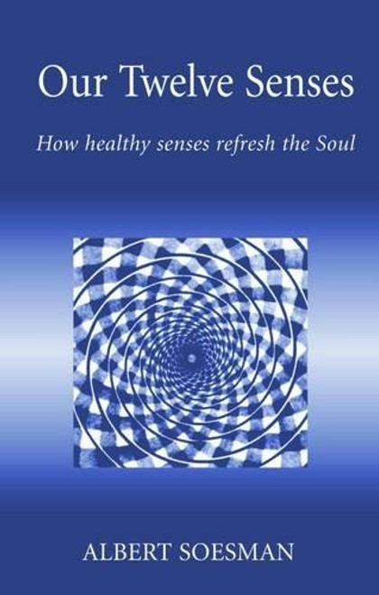 Our Twelve Senses (Social Ecology & Change)