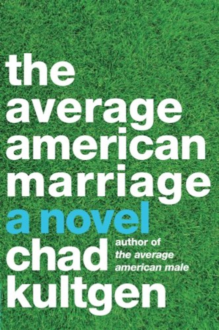 The Average American Marriage: A Novel