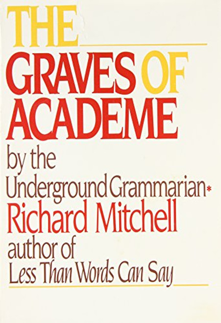 The Graves of Academe The Graves of Academe