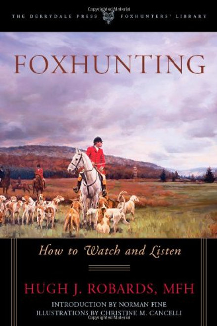 Foxhunting: How to Watch and Listen (Foxhunters Library)