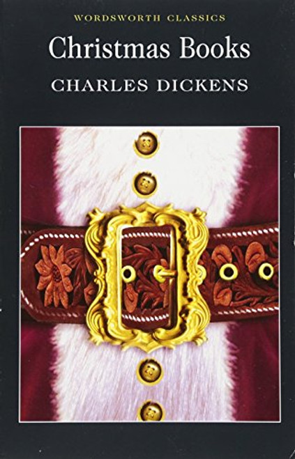 Christmas Books (Wordsworth Classics) Christmas Books (Wordsworth Classics)