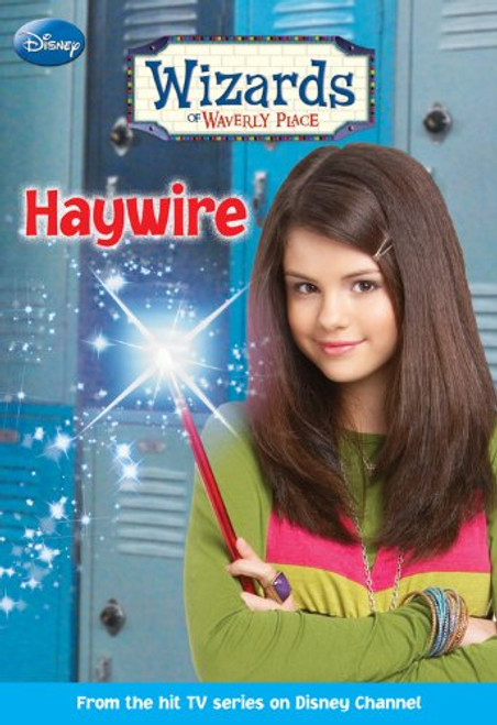 Haywire (Wizards of Waverly Place #2)