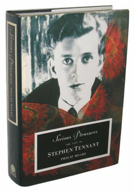 Serious Pleasures: The Life of Stephen Tennant