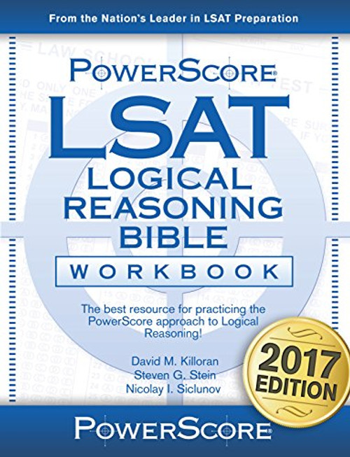 The PowerScore LSAT Logical Reasoning Bible Workbook (Powerscore Test Preparation)