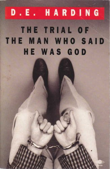 The Trial of the Man Who Said He Was God (Arkana)